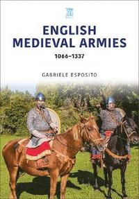 bokomslag English Medieval Armies