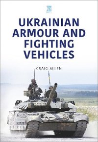 bokomslag Ukrainian Armour and Fighting Vehicles