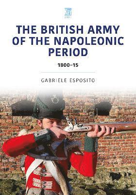 bokomslag The British Army of the Napoleonic Wars