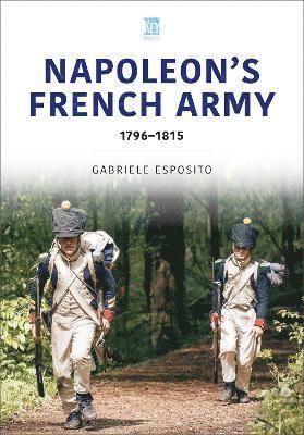 bokomslag French Army of Napoleon 1796-1815