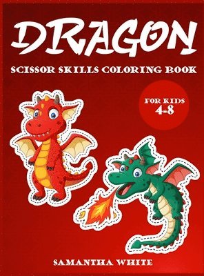 Dragons scissors skills coloring book for kids 4-8 1