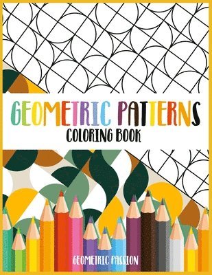 Geometric Patterns Coloring Book 1