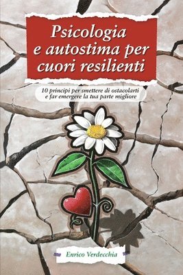 bokomslag Psicologia e autostima per cuori resilienti