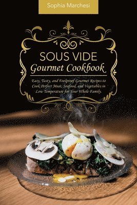 bokomslag Sous Vide Gourmet Cookbook