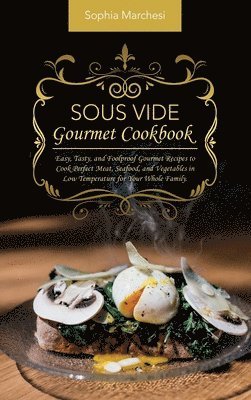 bokomslag Sous Vide Gourmet Cookbook