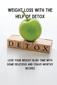 bokomslag Weight Loss with the Help of Detox