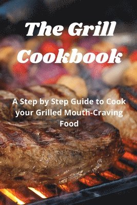 Harry Fox Fox - Grill Cookbook, Häftad