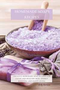 bokomslag Homemade Soaps Recipes