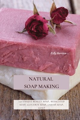 Natural Soap Making 1