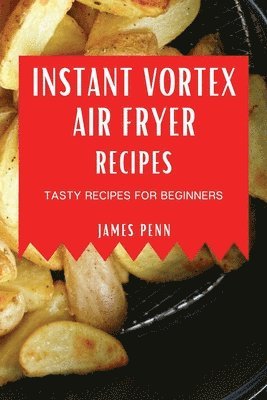 Instant Vortex Air Fryer Recipes 1