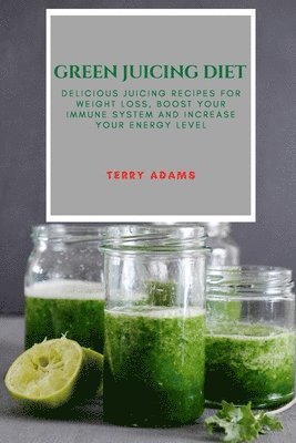 Green Juicing Diet 1