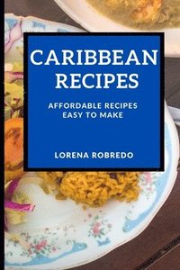 bokomslag Caribbean Recipes