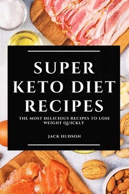 bokomslag Super Keto Diet Recipes