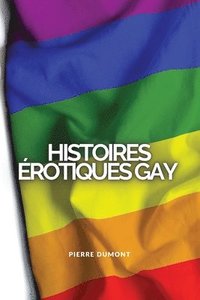 bokomslag Histoires rotiques Gay