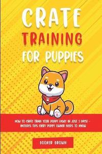 bokomslag Crate Training for Puppies