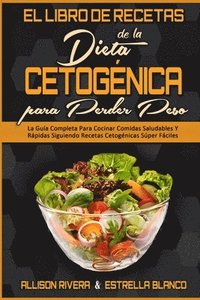 bokomslag El Libro De Recetas De La Dieta Cetognica Para Perder Peso