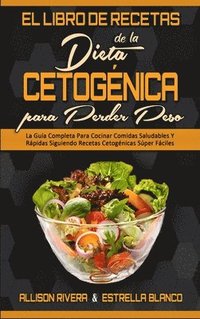 bokomslag El Libro De Recetas De La Dieta Cetognica Para Perder Peso