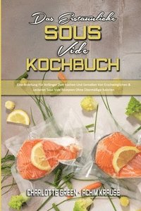 bokomslag Das Erstaunliche Sous Vide Kochbuch