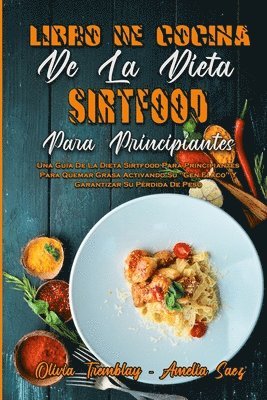 Libro De Cocina De La Dieta Sirtfood Para Principiantes 1