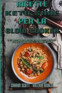 bokomslag Ricette Keto Sane Per La Slow Cooker
