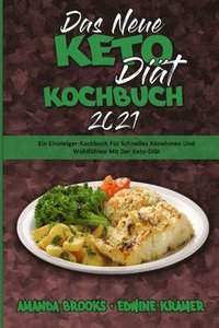 bokomslag Das Neue Keto-Dit-Kochbuch 2021