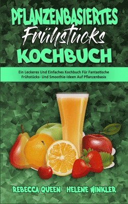 Pflanzenbasiertes Frhstcks-Kochbuch 1