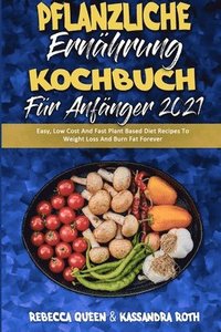 bokomslag Pflanzliche Ernhrung Kochbuch Fr Anfnger 2021
