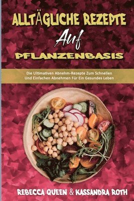 Alltägliche Rezepte Auf Pflanzenbasis