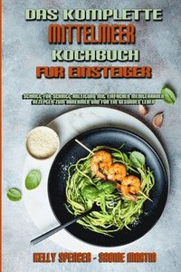 bokomslag Das Komplette Mittelmeer-Kochbuch Fur Einsteiger