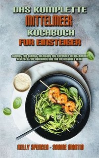 bokomslag Komplette Mittelmeer-Kochbuch Für Einsteiger