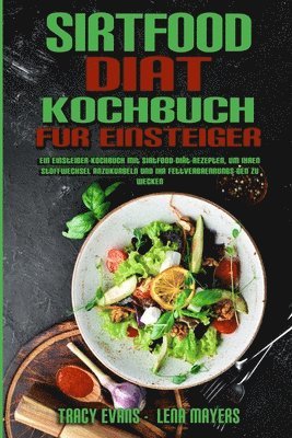 bokomslag Sirtfood-Dit-Kochbuch Fr Einsteiger