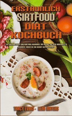 bokomslag Erstaunlich Sirtfood Dit Kochbuch