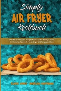 bokomslag Simply Air Fryer Kochbuch