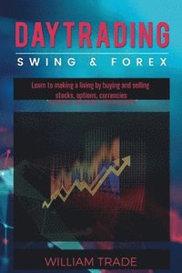 bokomslag DAY TRADING, swing trading and forex