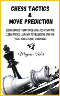 bokomslag Chess Tactics and Move Prediction