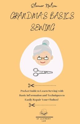 Grandma's Basics Sewing