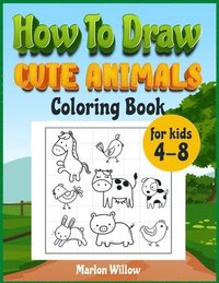 bokomslag How to draw cute animals coloring book for kids 4-8