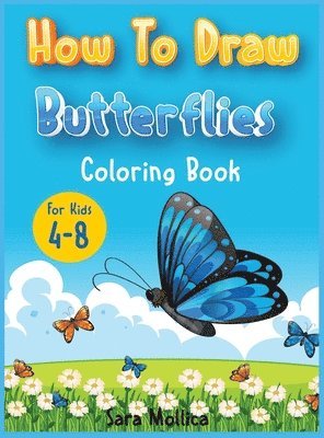 bokomslag How to draw Butterfly coloring book for kids 4-8