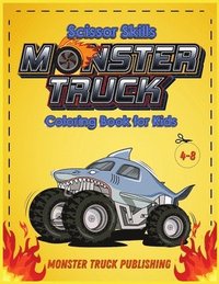 bokomslag Monster Trucks Scissors Skills coloring book for kids 4-8