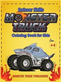 bokomslag Monster Trucks Scissors Skills coloring book for kids 4-8