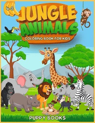 Jungle Animals Coloring book for kids 4-8 1