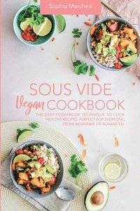 bokomslag Sous Vide Vegan Cookbook