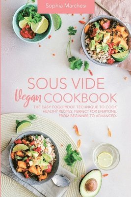 Sous Vide Vegan Cookbook