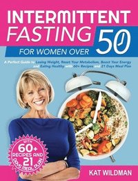 bokomslag Intermittent Fasting Bible for Women over 50