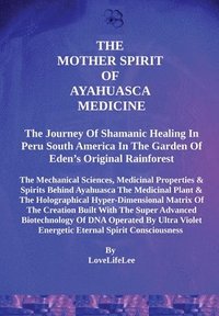 bokomslag The Mother Spirits of Ayahuasca Medicine