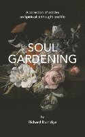 bokomslag Soul gardening
