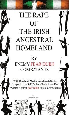 The Rape Of The Irish Ancestral Homeland 1