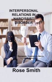 bokomslag Interpersonal Relations in Narcissist Disorder