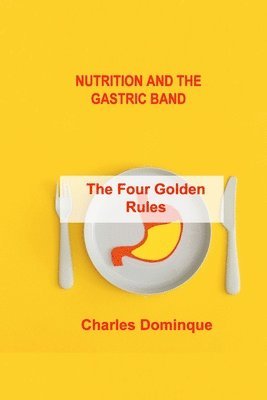 Nutrition and the Gastric Band 1