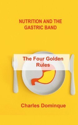 Nutrition and the Gastric Band 1